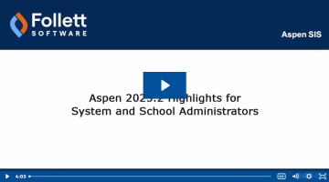 Aspen 2025.2 Highlights for System and School Administrators